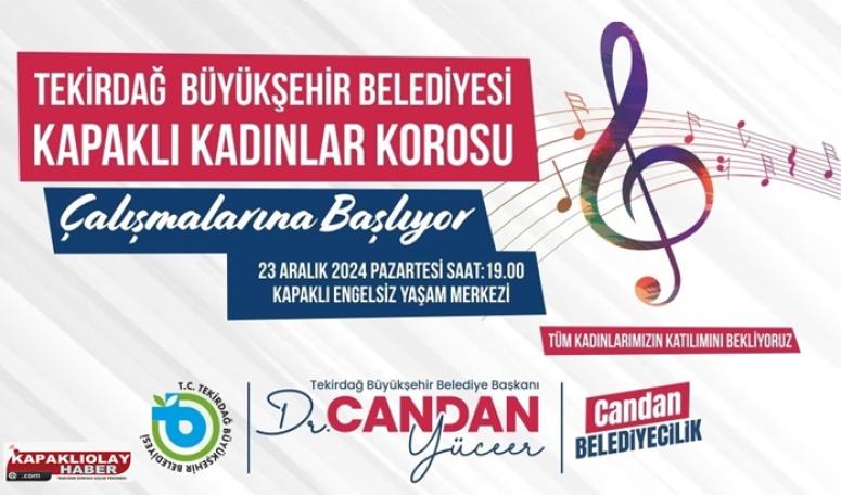 KAPAKLI KADINLAR KOROSU ÇALIŞMALARINA BAŞLIYOR